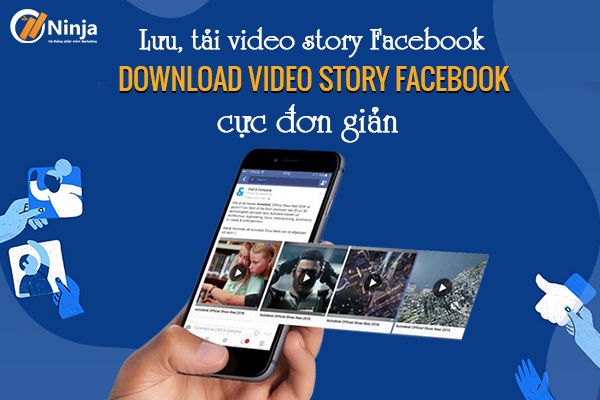 Tải video story facebook cực đơn giản