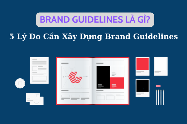 Tìm lời giải đáp Brand guidelines là gì?