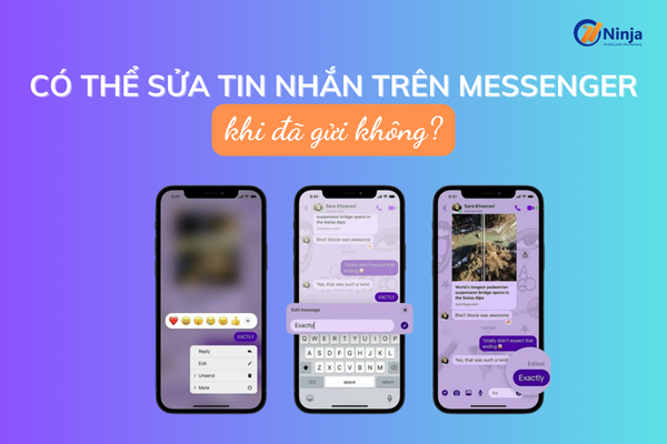 Giải đáp: Có thể sửa tin nhắn trên messenger khi đã gửi không?